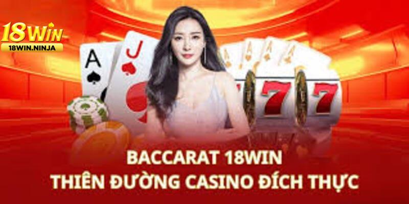 Hướng Dẫn Chơi Baccarat 18win Cho Người Mới Bắt Đầu