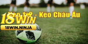 Chiến Thuật Chơi Kèo Châu Á 18win Hiệu Quả